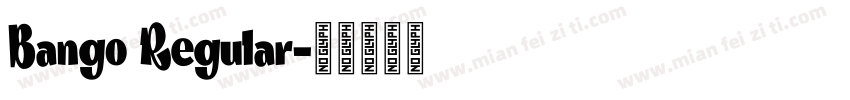 Bango Regular字体转换